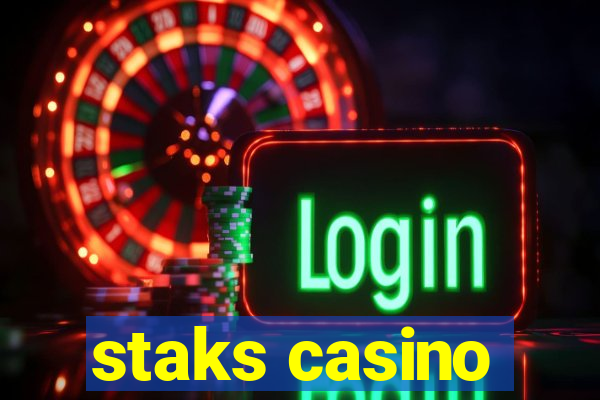 staks casino